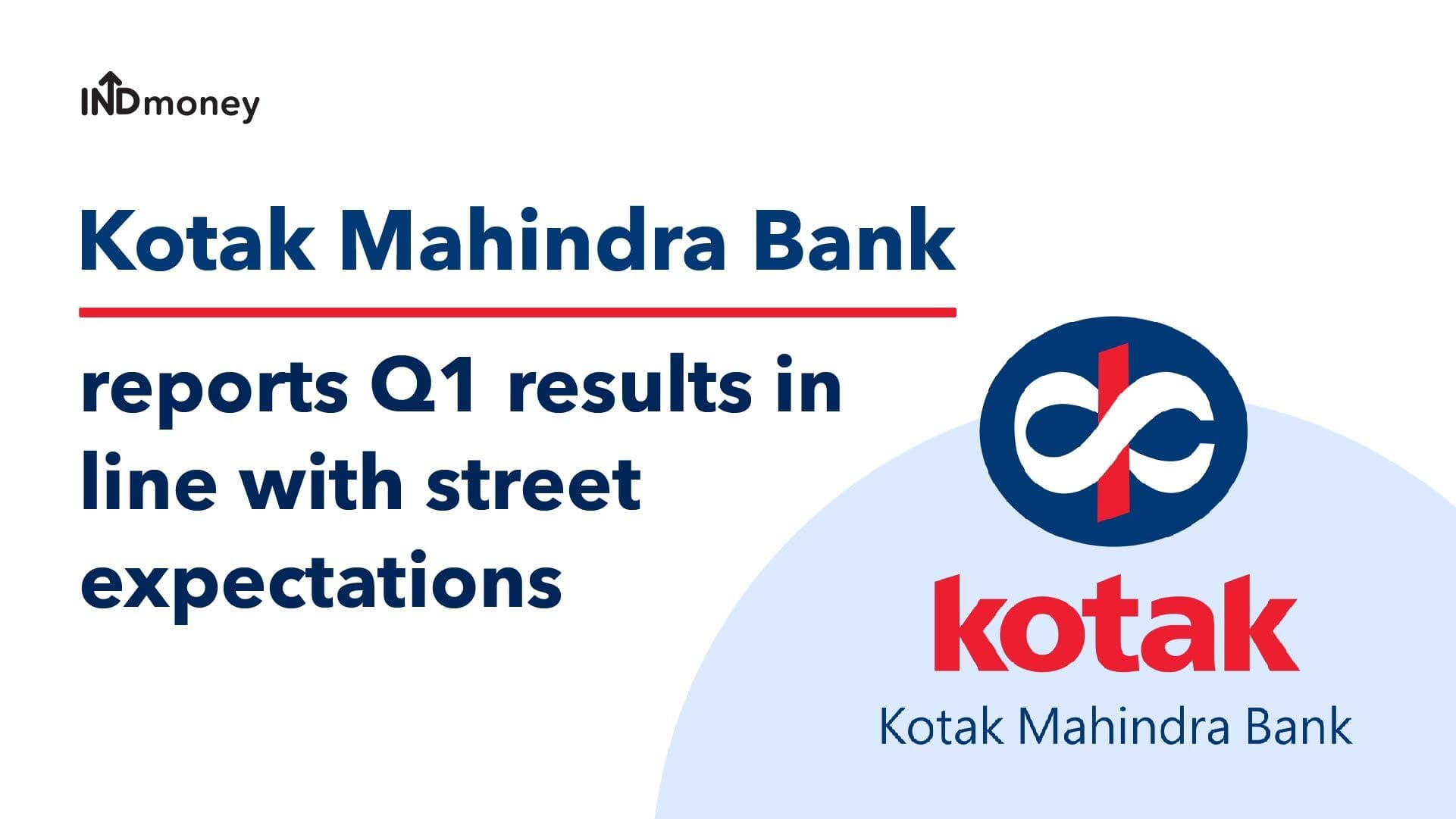 Kotak Results: Kotak Bank Quarterly Results- Q1 (2021), Date, Review & Earnings