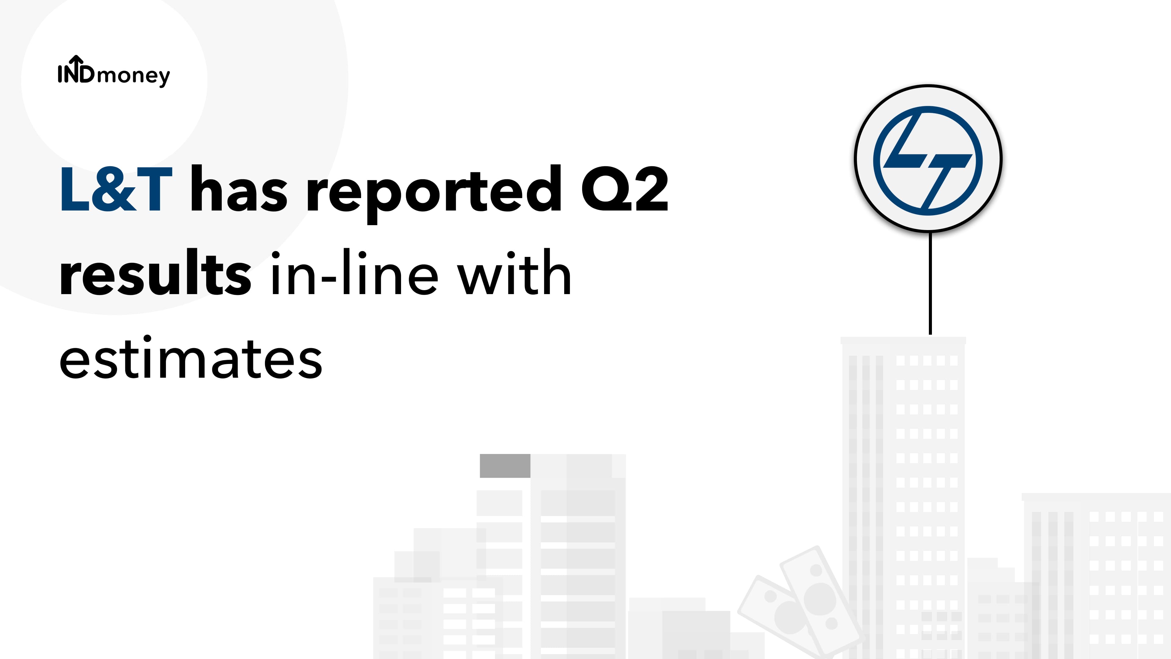 L&T Quarterly Results for Q2 (2021-22) Earnings Date, Review & News