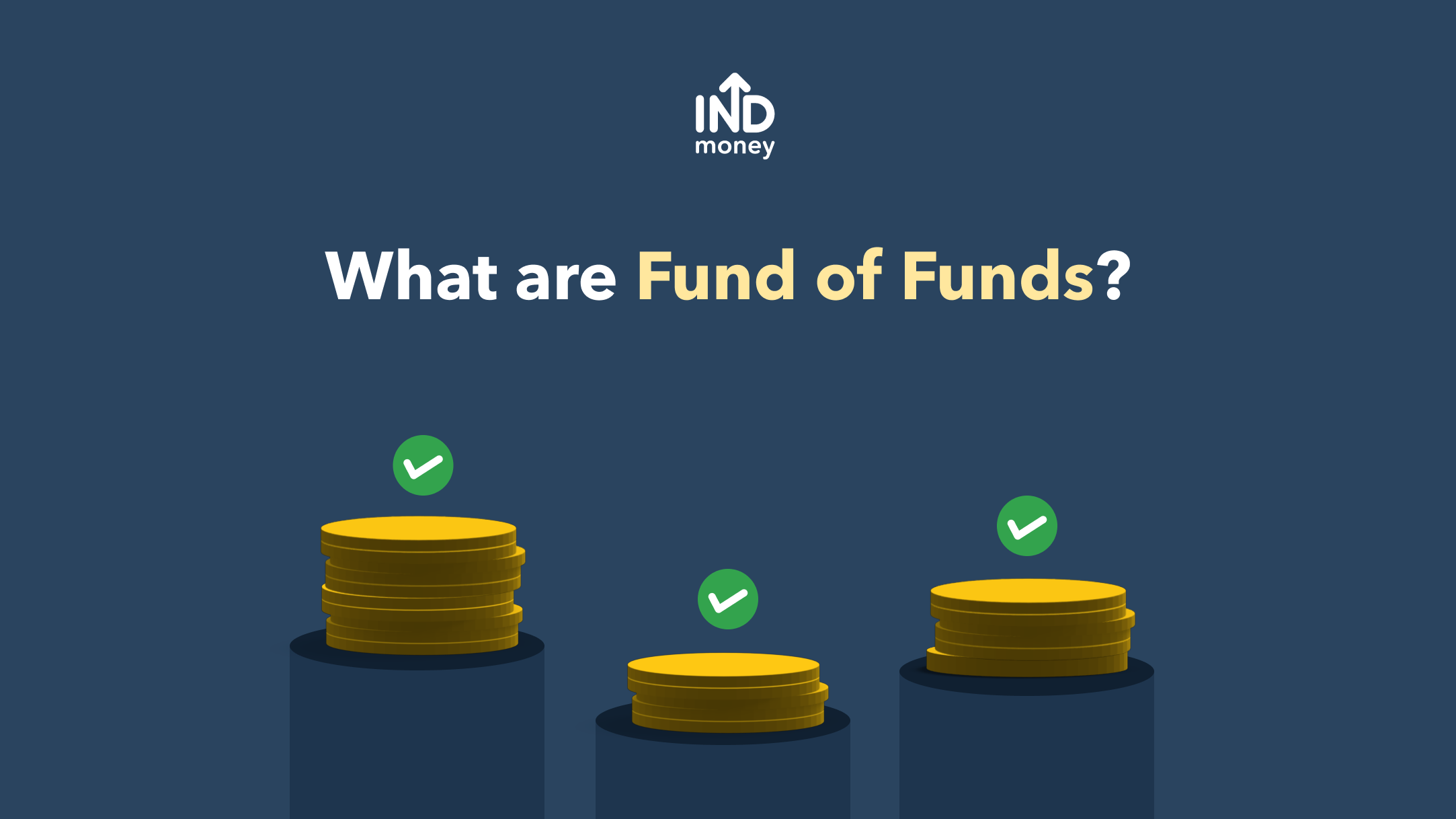 What are Fund of Funds? :FOF Meaning, Types & Advantages | INDmoney