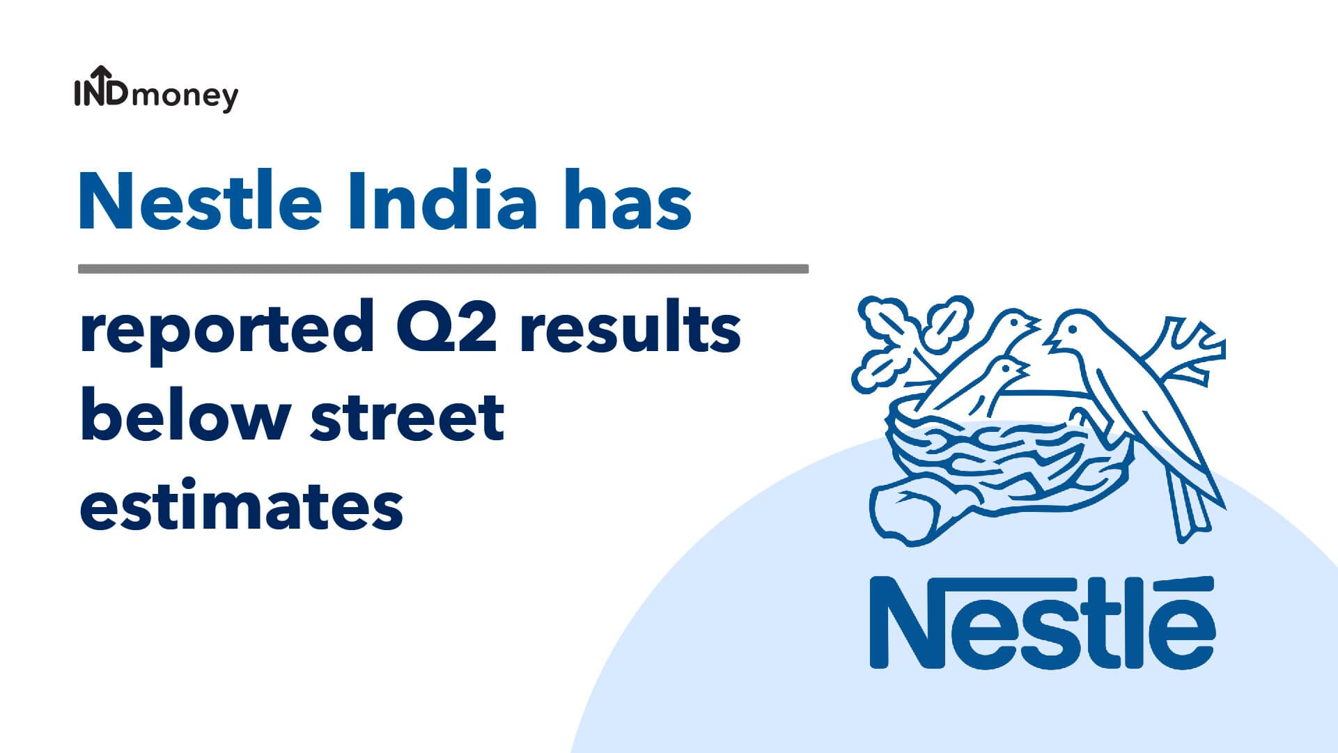 Nestle Results: Nestle India Quarterly Results (Q2:2021) Date & Earnings