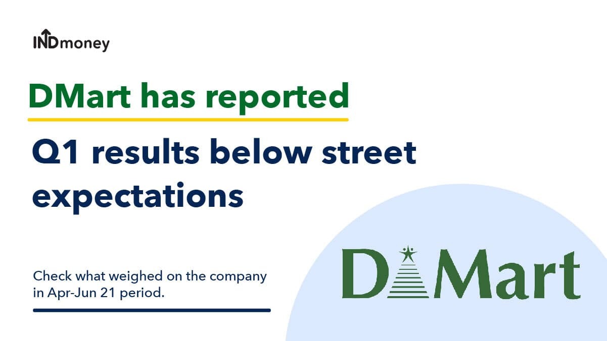 DMart Results: Dmart (Avenue Supermarts) Q1 Results (FY22), News & More