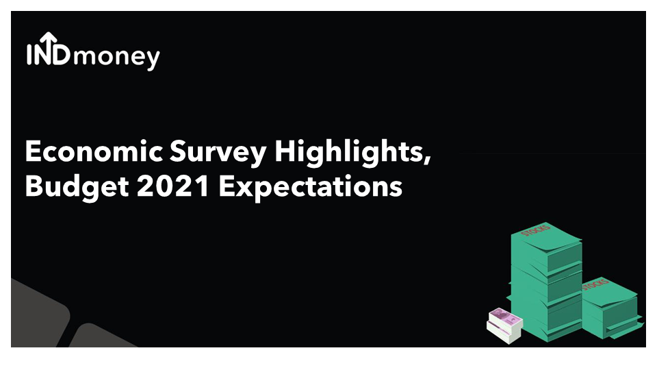 Economic survey highlights and Budget 20-21 expectations