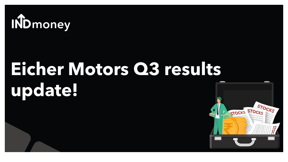 Eicher Motors Q3 results!