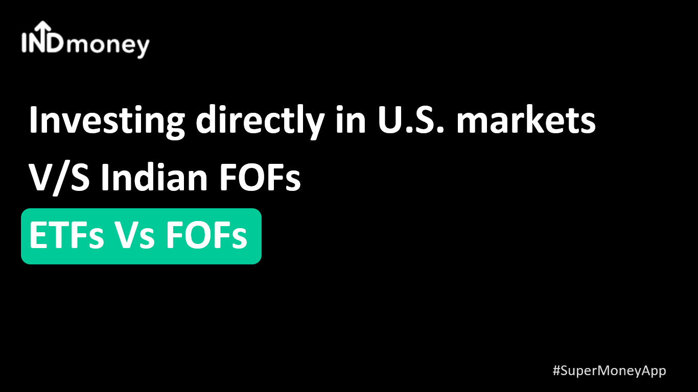 U.S. ETFs versus Indian FOFs