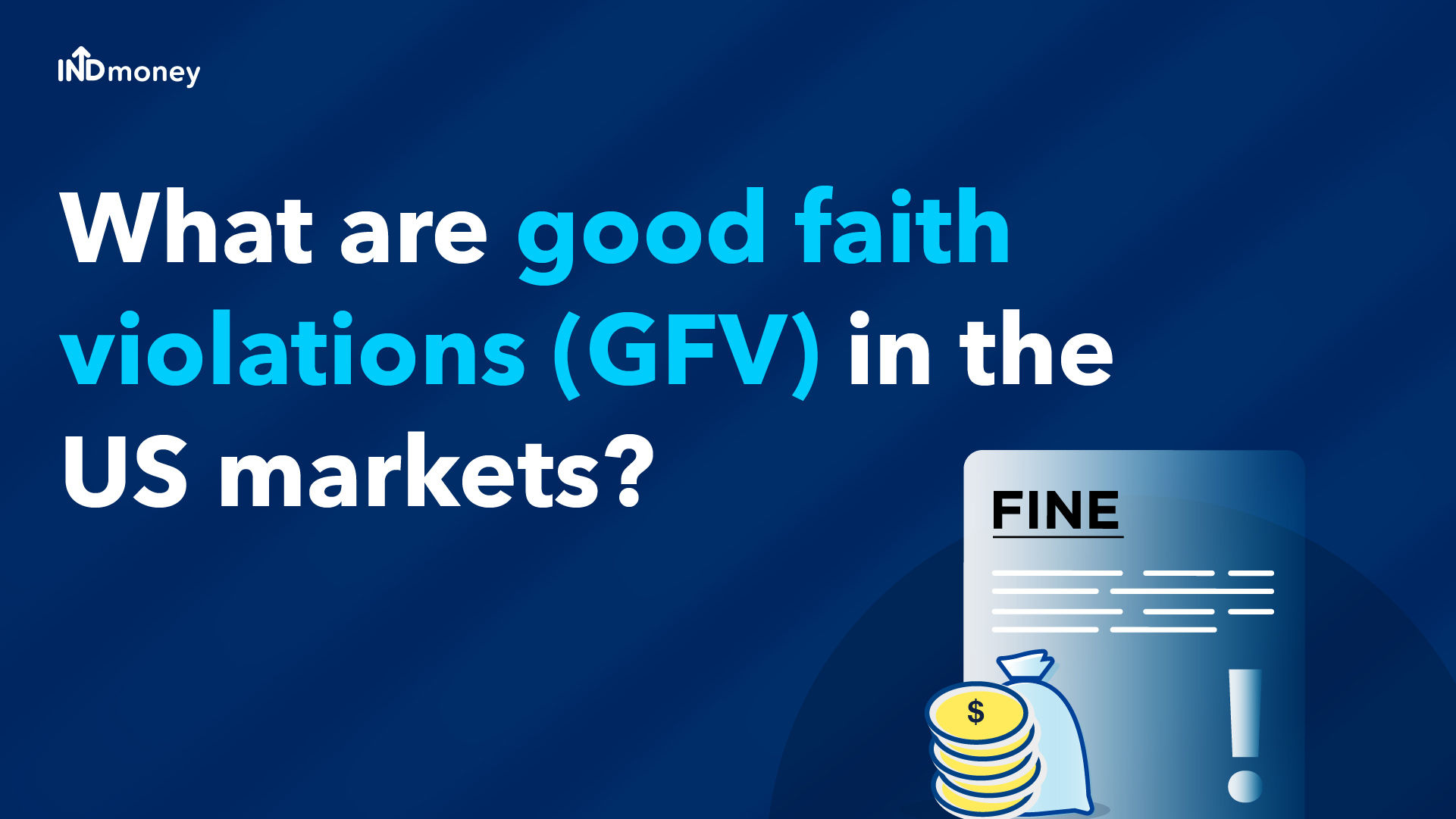 What are good faith violations (GFV) in the US markets?