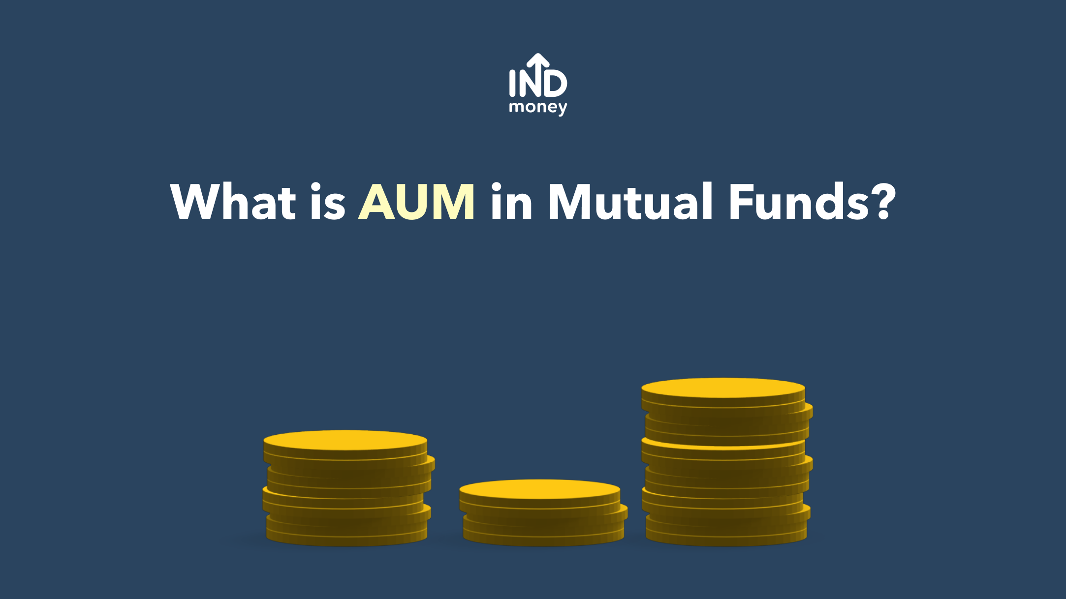 Assets Under Management: AUM in Mutual Fund, Definition & Impact | INDmoney