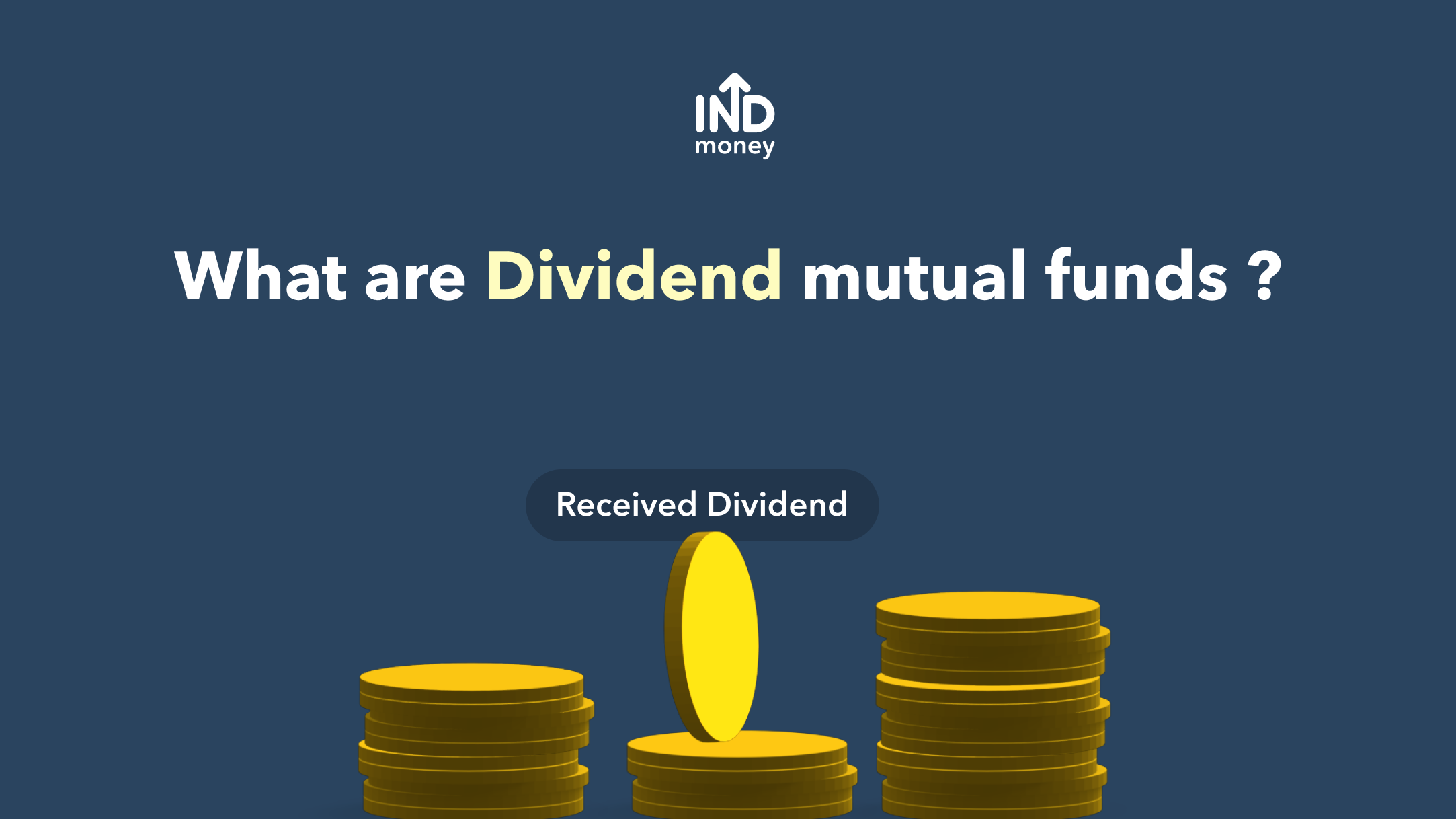 Dividend Yield Funds: What are Dividend mutual funds? | INDmoney