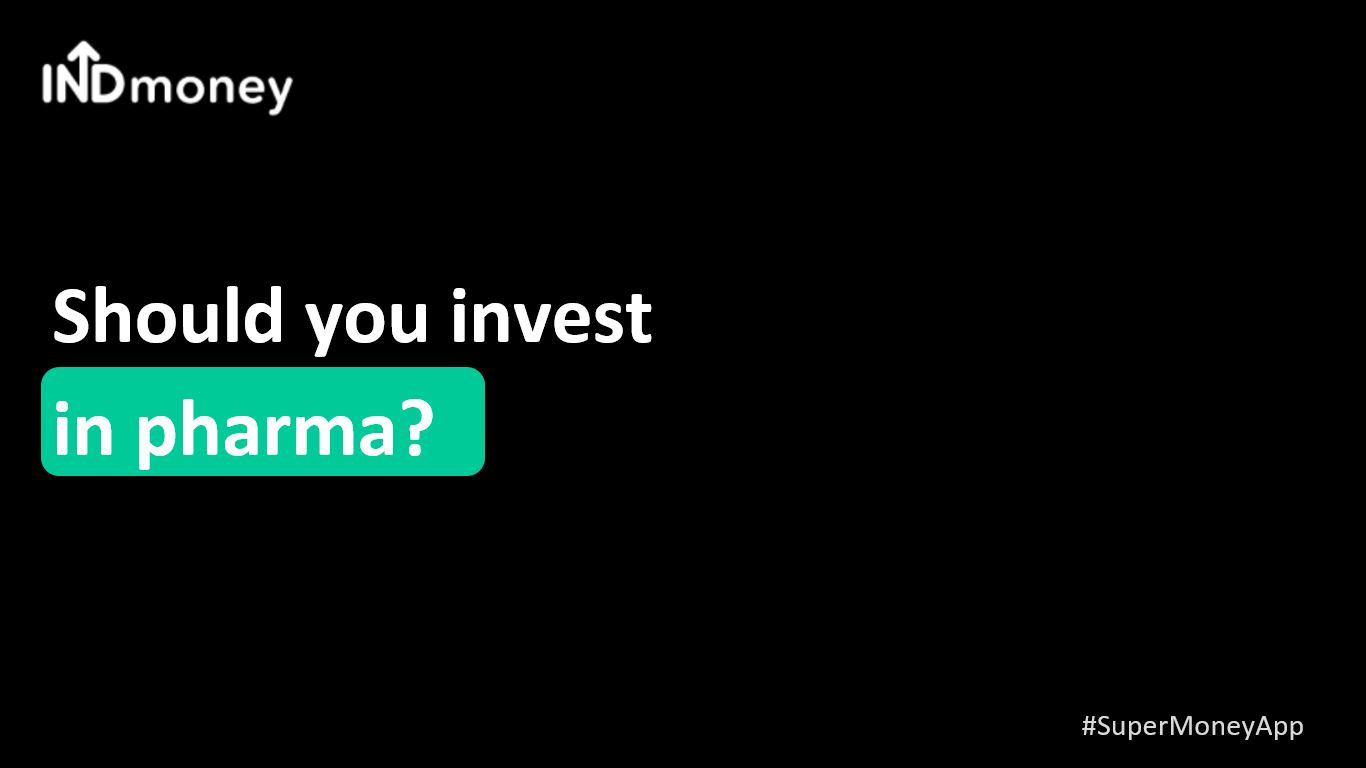 Should you invest in pharma sector?