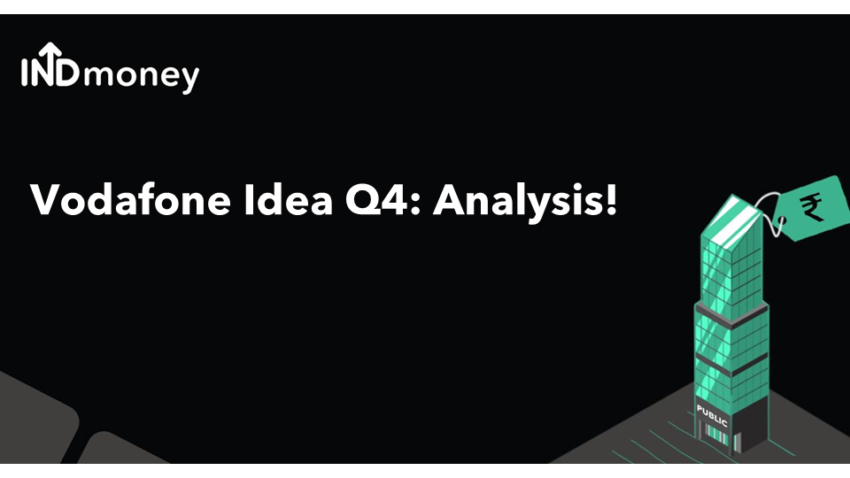 Vodafone Idea Quarterly Results: Vodafone Idea Q4 Earnings, News & More